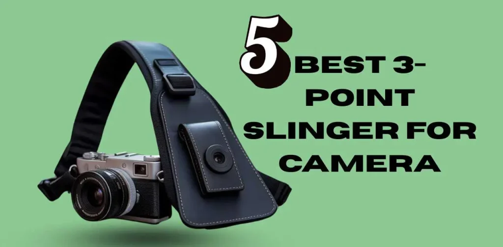 5 best 3-point slinger for camera